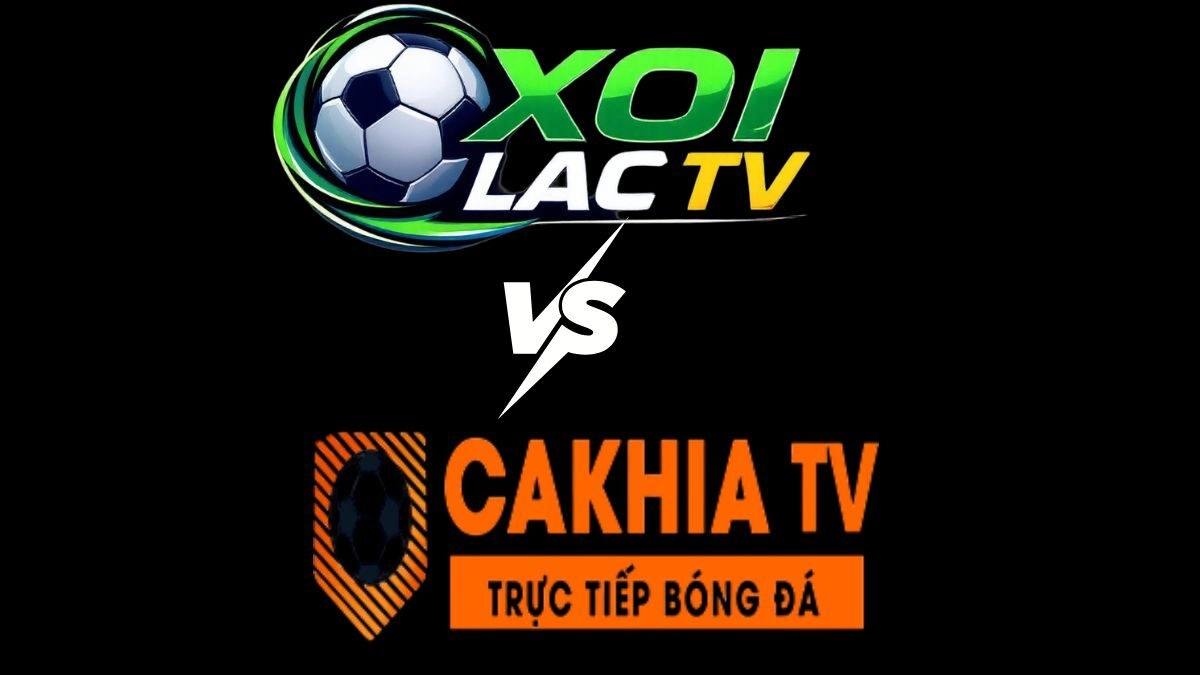 So sánh Xôi Lạc TV và Cà Khịa TV